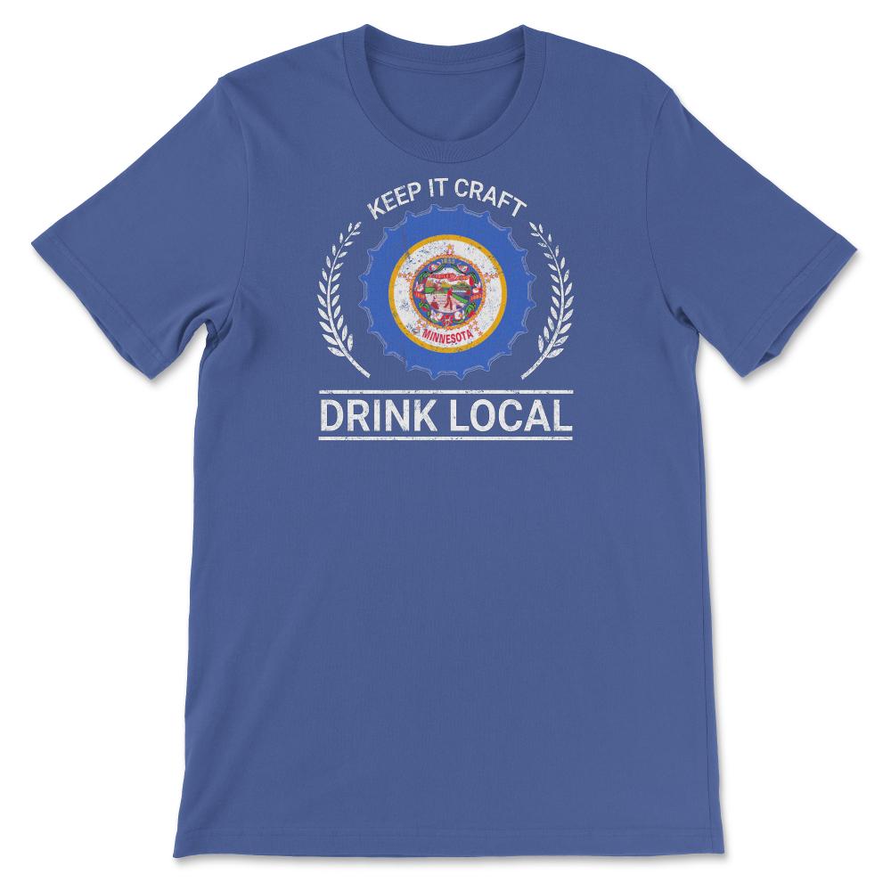 Drink Local Minnesota Vintage Craft Beer Bottle Cap Brewing - Unisex T-Shirt - Royal Blue