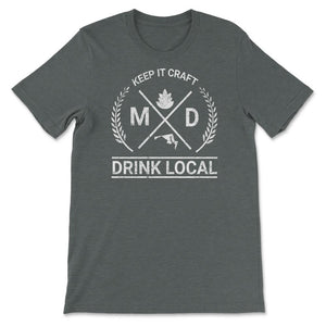 Drink Local Maryland Vintage Craft Beer Brewing - Unisex T-Shirt - Dark Grey Heather