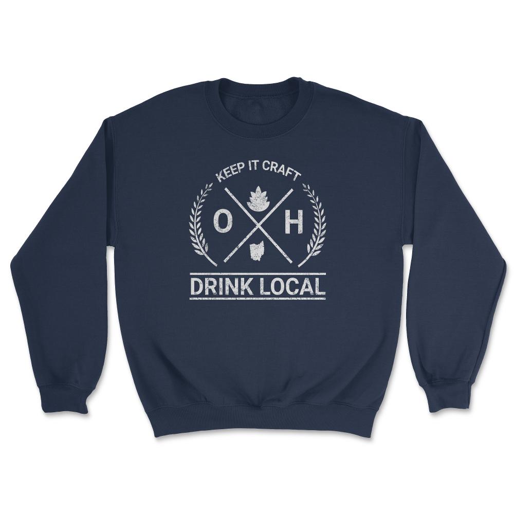 Drink Local Ohio Vintage Craft Beer Brewing - Unisex Sweatshirt - Navy