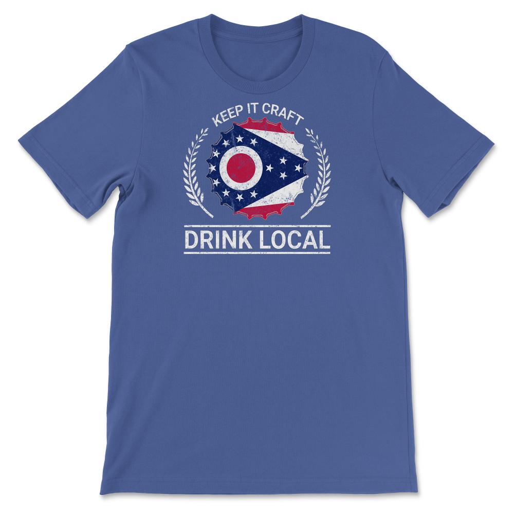 Drink Local Ohio Vintage Craft Beer Ohio Brewing - Unisex T-Shirt - Royal Blue