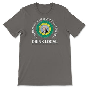 Drink Local Washington State Vintage Craft Beer Bottle Cap Brewing - Unisex T-Shirt - Smoke Grey