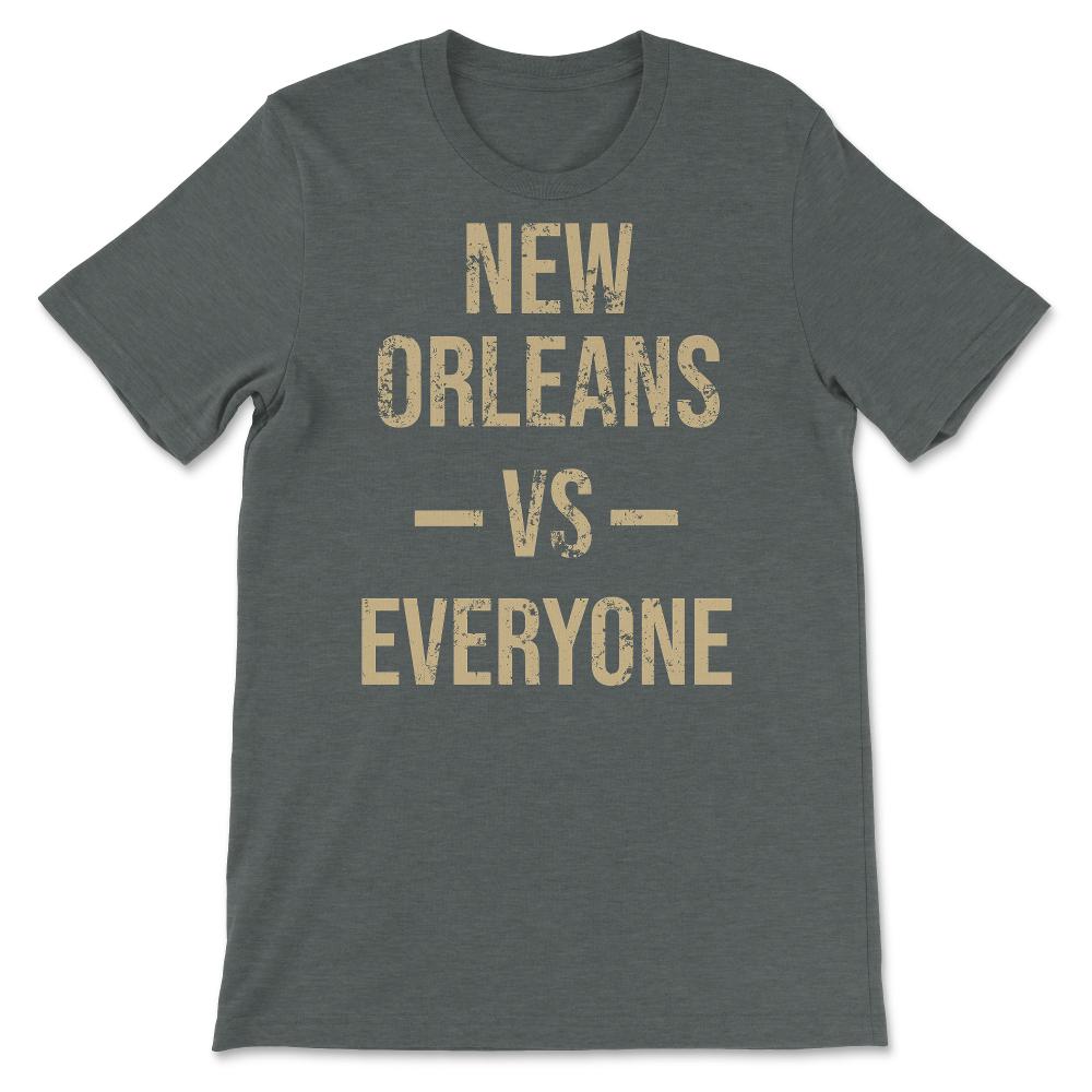New Orleans Vs Everyone Vintage Weathered City & State Pride - Unisex T-Shirt - Dark Grey Heather
