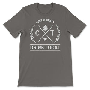 Drink Local Connecticut Vintage Craft Beer Brewing - Unisex T-Shirt - Smoke Grey