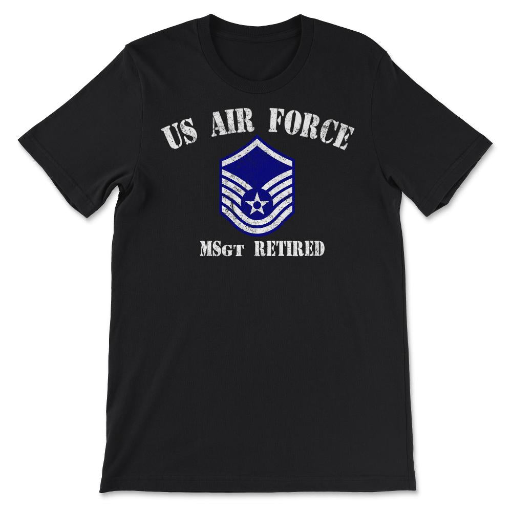 Vintage Retired Air Force Master Sergeant Military Veteran Retiree - Unisex T-Shirt - Black