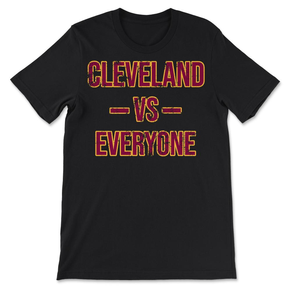 Cleveland Vs Everyone Vintage Weathered City & State Pride Ohio - Unisex T-Shirt - Black