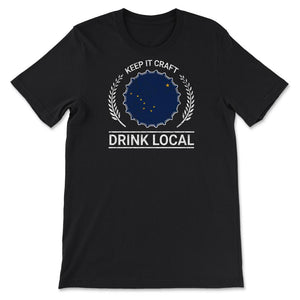 Drink Local Alaska Vintage Craft Beer Bottle Cap Brewing - Unisex T-Shirt - Black