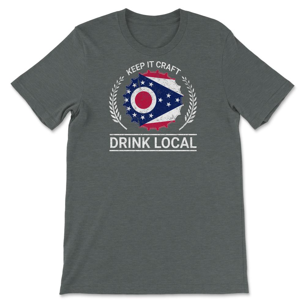 Drink Local Ohio Vintage Craft Beer Ohio Brewing - Unisex T-Shirt - Dark Grey Heather