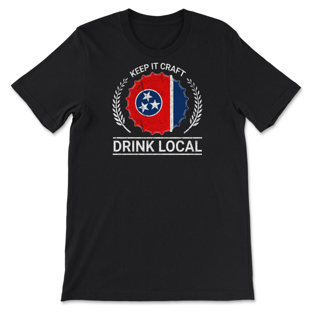 Drink Local Tennessee Vintage Craft Beer Bottle Cap Brewing - Unisex T-Shirt - Black