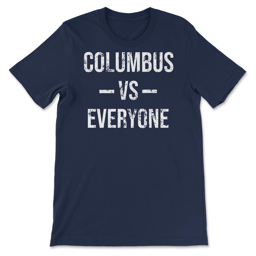 Columbus Vs Everyone Vintage Weathered City & State Pride Ohio Hockey - Unisex T-Shirt - Navy