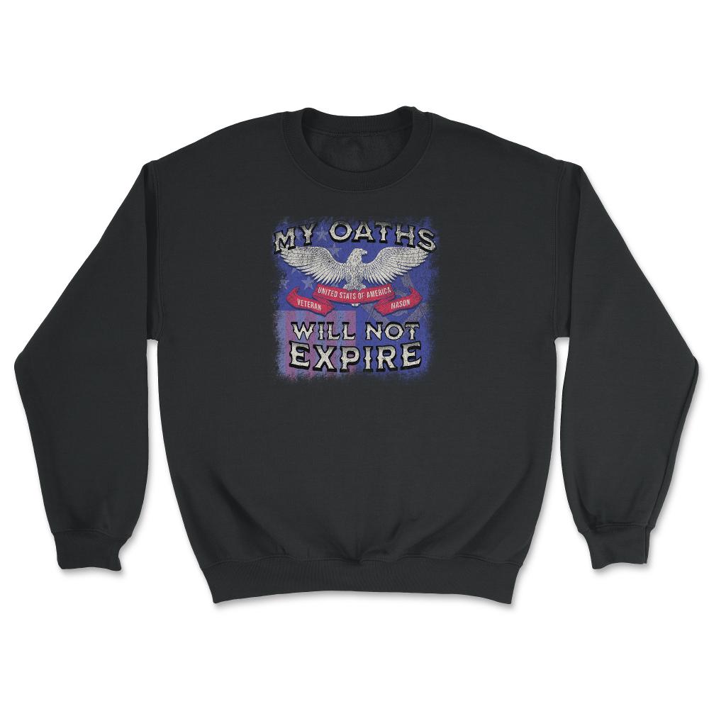 Military Veteran & Mason "My Oaths Will Not Expire" US Masonic Flag - Unisex Sweatshirt - Black