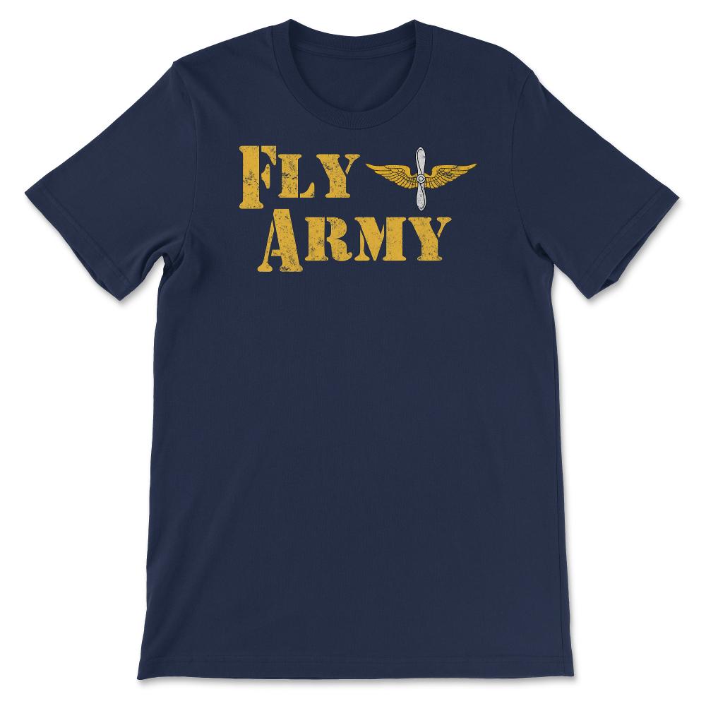 Vintage Fly Army Military Pilot Army Aviation Branch - Unisex T-Shirt - Navy