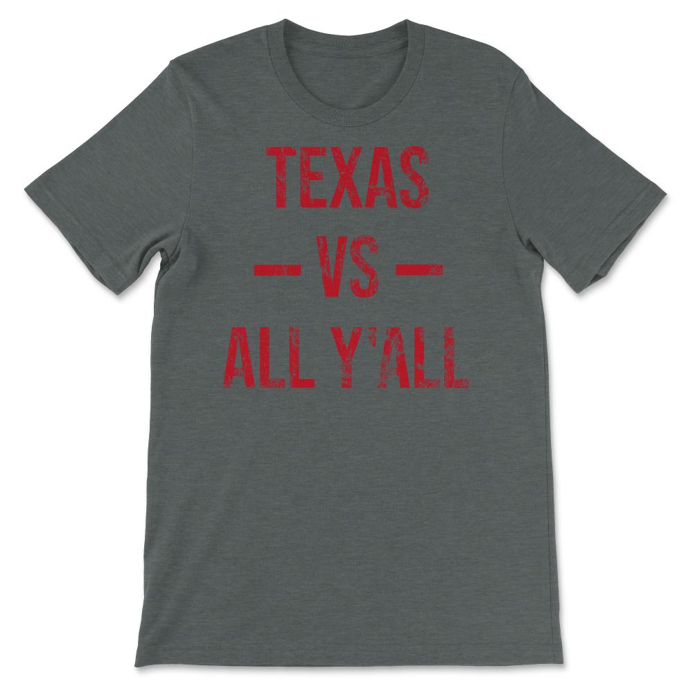 Texas Vs All Y'All Vintage Weathered Southerner Slang Baseball Fan - Unisex T-Shirt - Dark Grey Heather