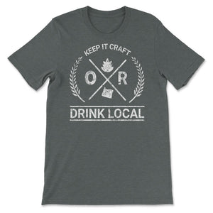 Drink Local Oregon Vintage Craft Beer Brewing - Unisex T-Shirt - Dark Grey Heather