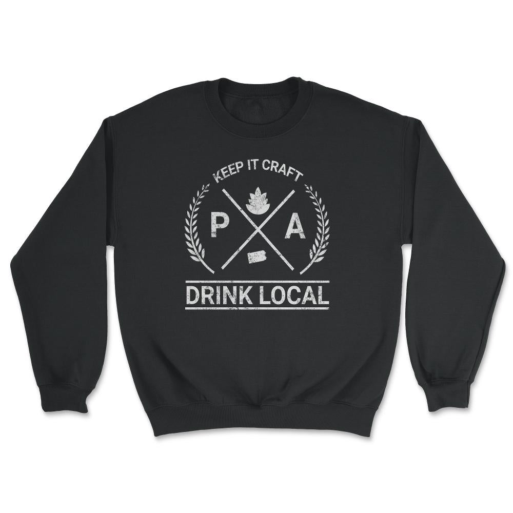 Drink Local Pennsylvania Vintage Craft Beer Brewing - Unisex Sweatshirt - Black