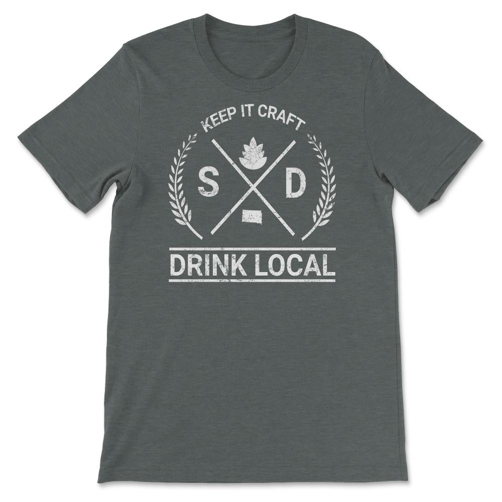 Drink Local South Dakota Vintage Craft Beer Brewing - Unisex T-Shirt - Dark Grey Heather