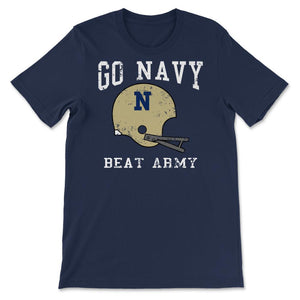 Go Navy Beat Army America's Game Vintage Football Helmet - Unisex T-Shirt - Navy