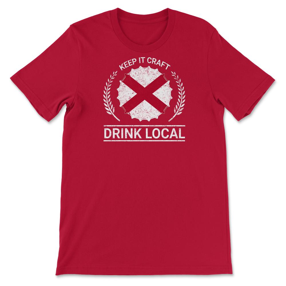 Drink Local Alabama Vintage Craft Beer bottle Cap Brewing - Unisex T-Shirt - Red