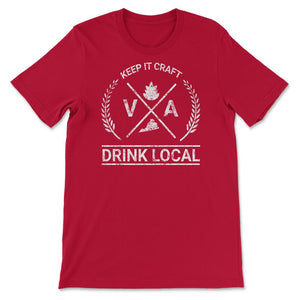 Drink Local Virginia Vintage Craft Beer Brewing - Unisex T-Shirt - Red