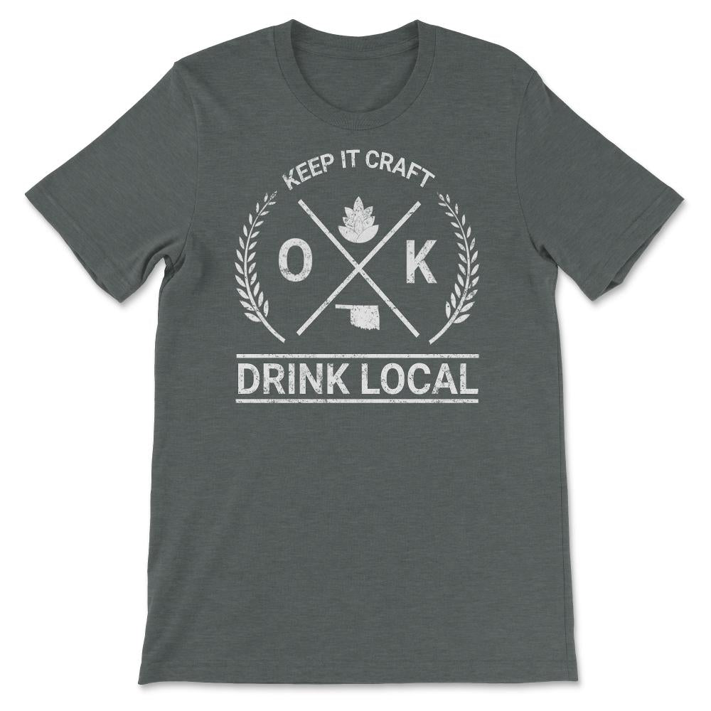 Drink Local Oklahoma Vintage Craft Beer Brewing - Unisex T-Shirt - Dark Grey Heather