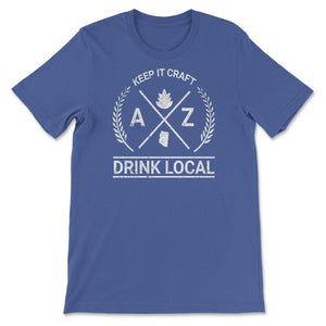 Drink Local Arizona Vintage Craft Beer Brewing - Unisex T-Shirt - Royal Blue