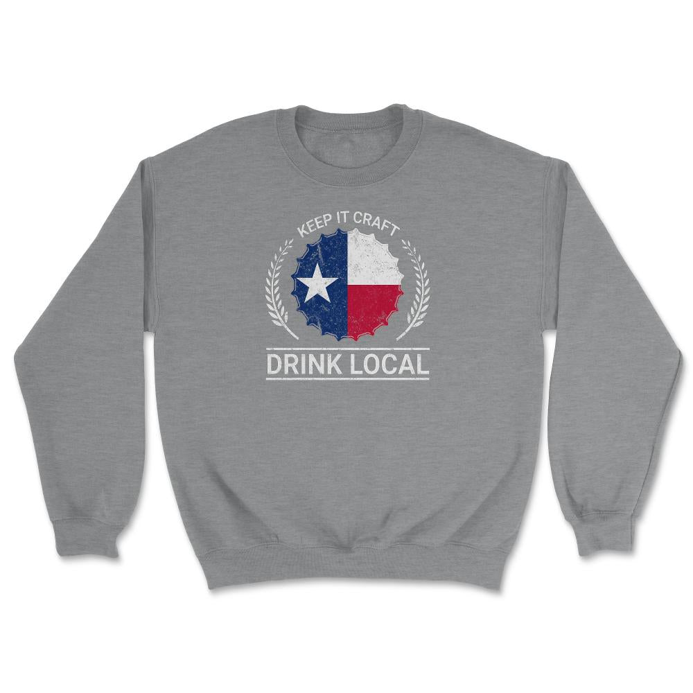 Drink Local Texas Vintage Craft Beer Bottle Cap Brewing - Unisex Sweatshirt - Grey Heather