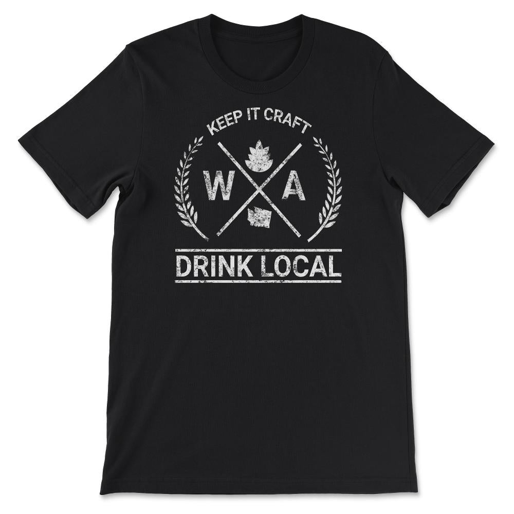 Drink Local Washington State Vintage Craft Beer Brewing - Unisex T-Shirt - Black