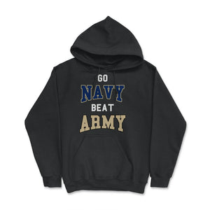 Go Navy Beat Army America's Game Sports Football Fan - Hoodie - Black