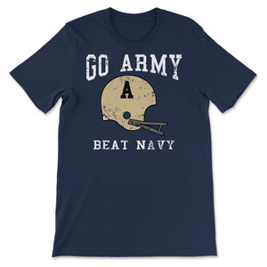 Go Army Beat Navy America's Game Vintage Football Helmet - Unisex T-Shirt - Navy