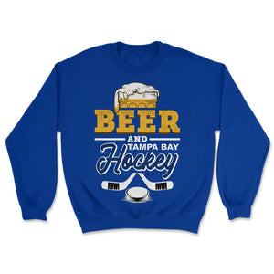 Beer and Tampa Bay Florida Hockey Beer Drinking Hockey Fan Gameday - Unisex Sweatshirt - Royal