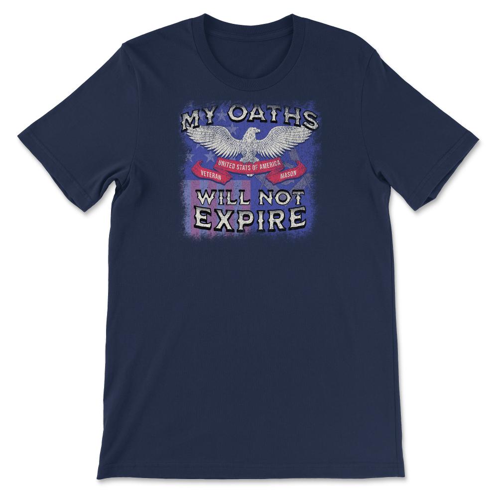 Military Veteran & Mason "My Oaths Will Not Expire" US Masonic Flag - Unisex T-Shirt - Navy