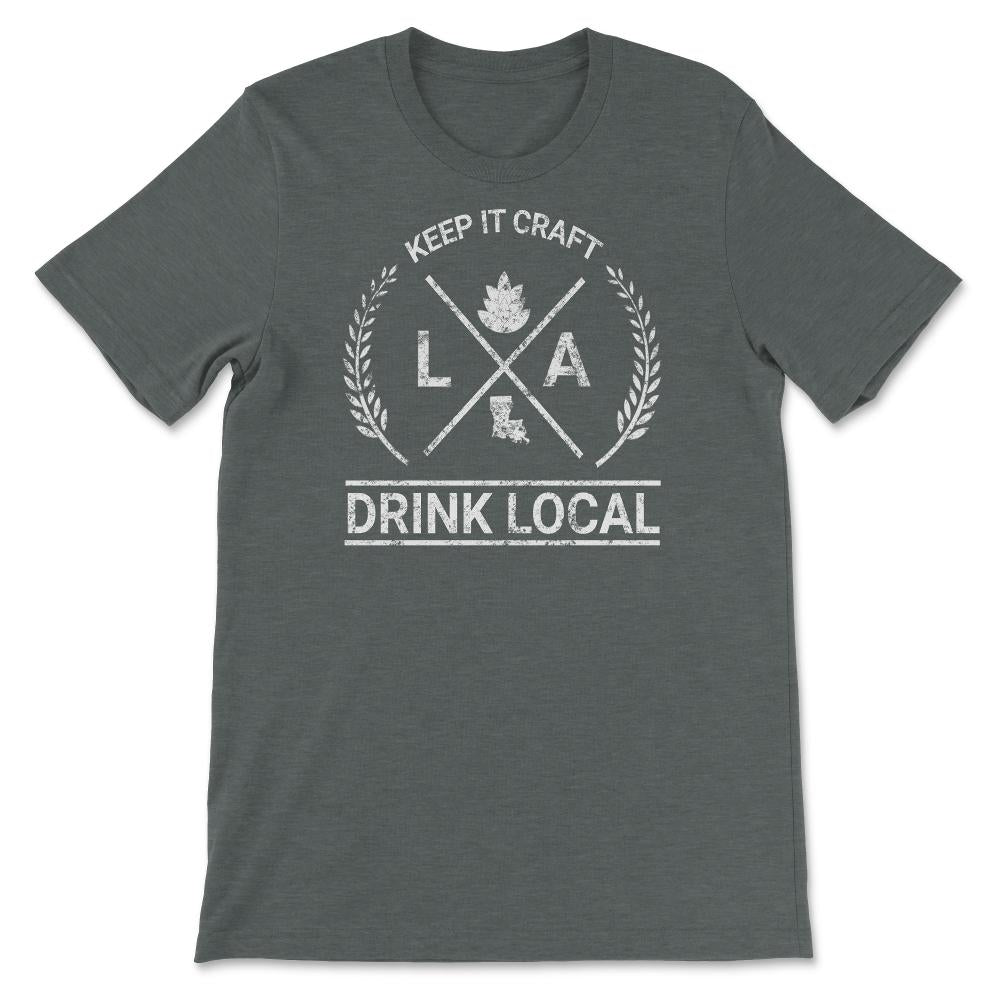 Drink Local Louisiana Vintage Craft Beer Brewing - Unisex T-Shirt - Dark Grey Heather