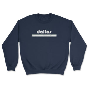 Vintage Dallas Texas Retro Three Stripe Weathered - Unisex Sweatshirt - Navy