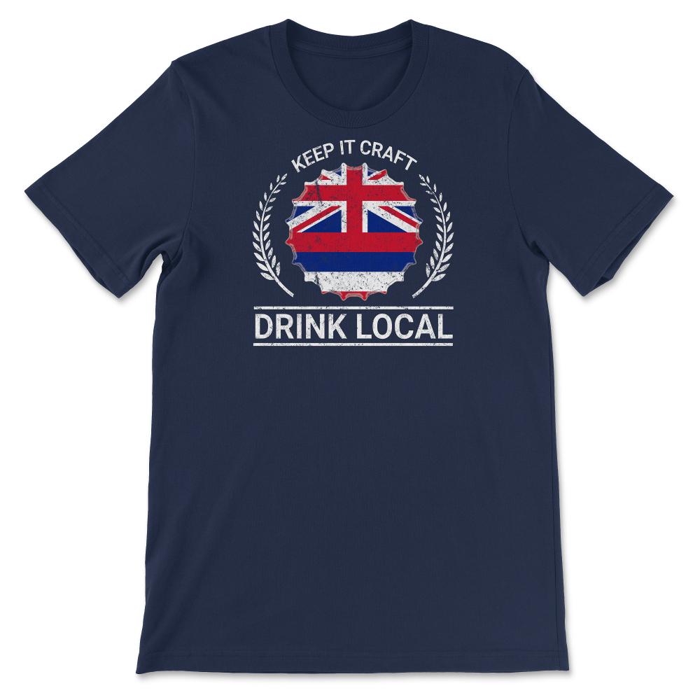 Drink Local Hawaii Vintage Craft Beer Bottle Cap Brewing - Unisex T-Shirt - Navy