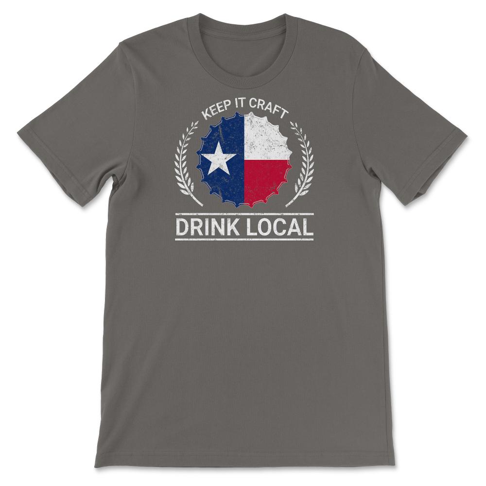 Drink Local Texas Vintage Craft Beer Bottle Cap Brewing - Unisex T-Shirt - Smoke Grey