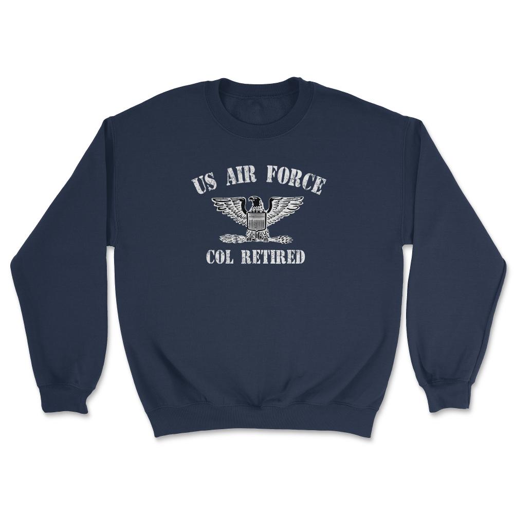 Vintage Retired Air Force Full Bird Colonel Military Veteran Retiree - Unisex Sweatshirt - Navy