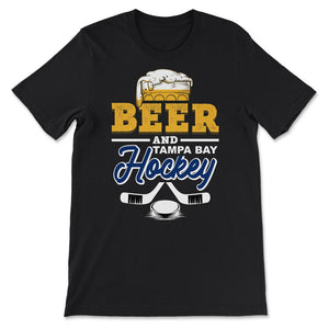 Beer and Tampa Bay Florida Hockey Beer Drinking Hockey Fan Gameday - Unisex T-Shirt - Black