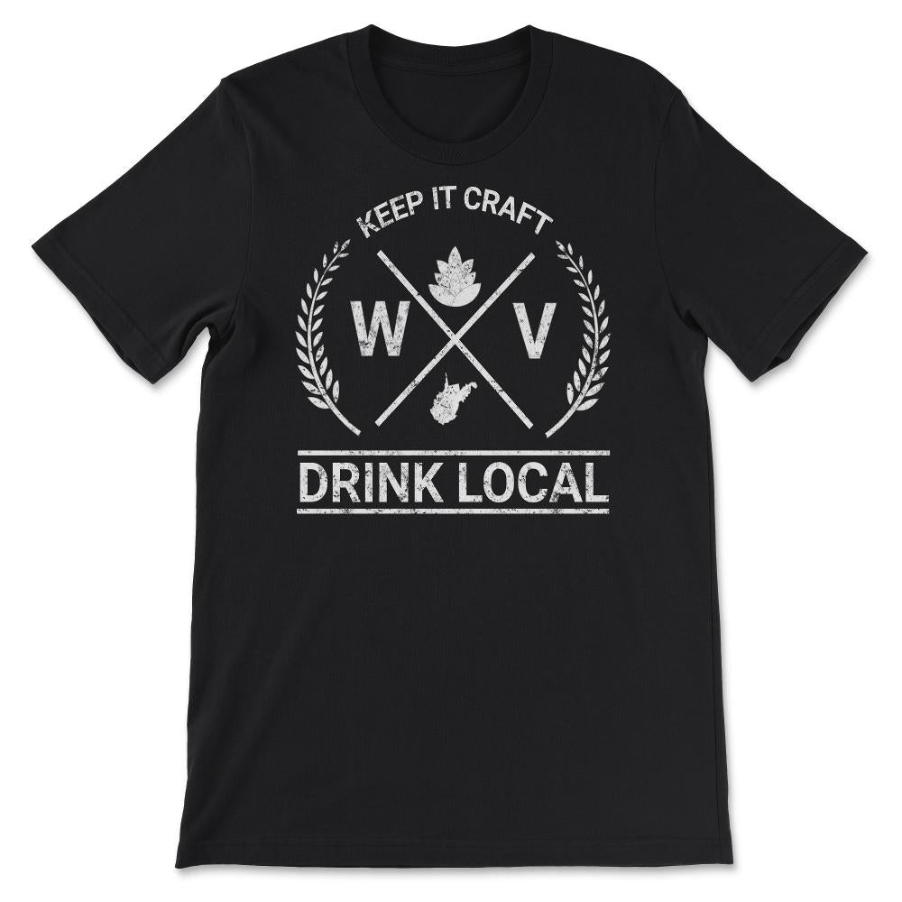 Drink Local West Virginia Vintage Craft Beer Brewing - Unisex T-Shirt - Black