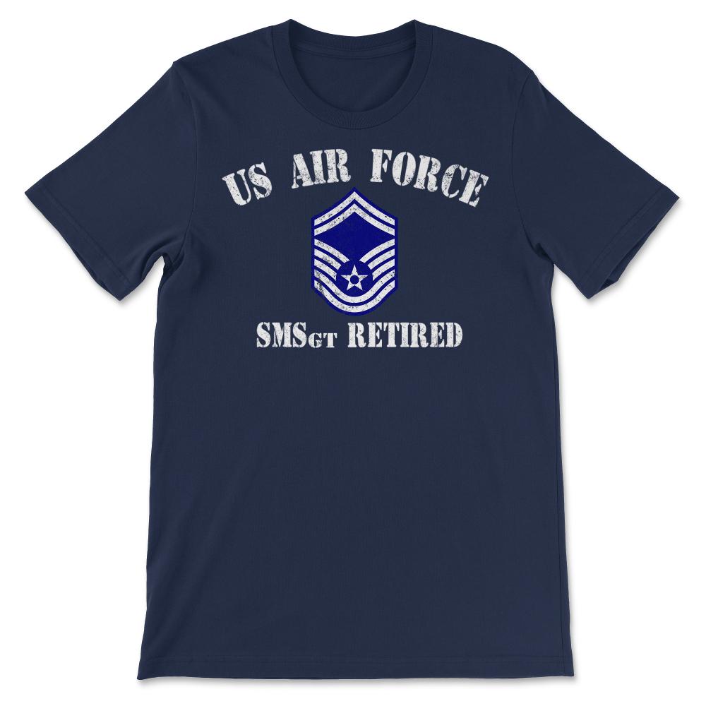 Vintage Retired Air Force Senior Master Sergeant Military Veteran - Unisex T-Shirt - Navy