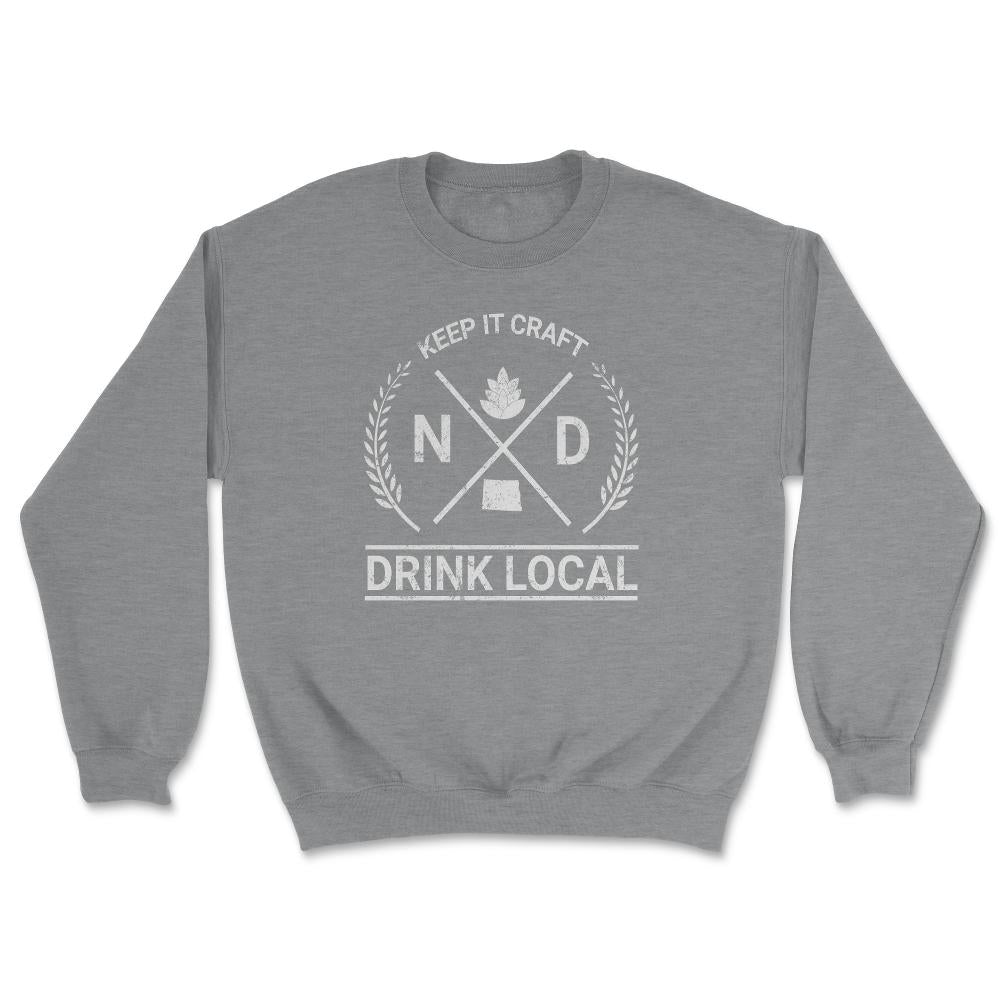Drink Local North Dakota Vintage Craft Beer Brewing - Unisex Sweatshirt - Grey Heather