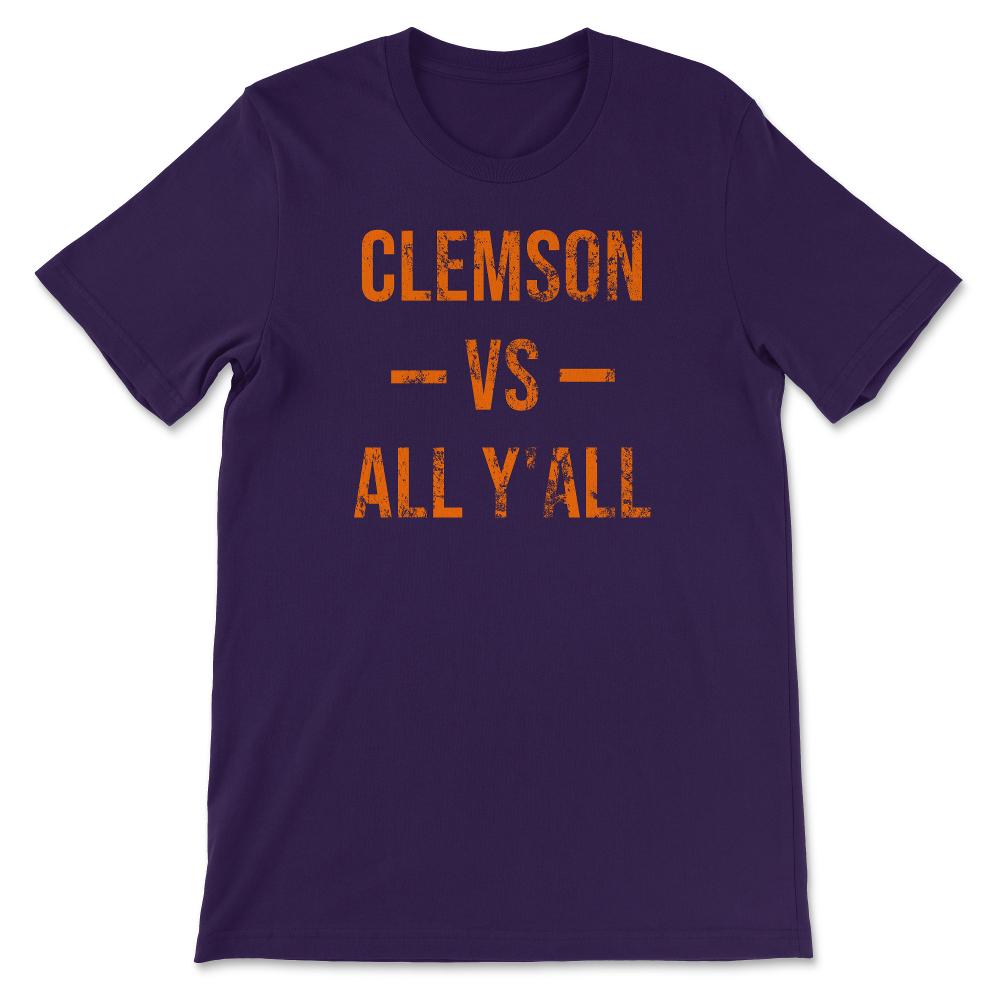 Clemson Vs All Y'All Vintage Weathered Southerner South Carolina - Unisex T-Shirt - Purple