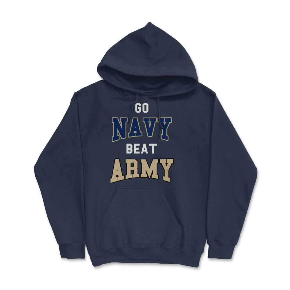 Go Navy Beat Army America's Game Sports Football Fan - Hoodie - Navy