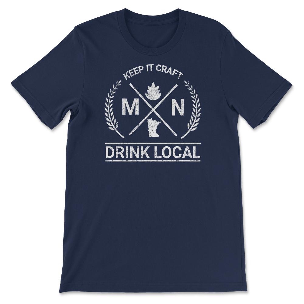 Drink Local Minnesota Vintage Craft Beer Brewing Unisex T-shirt - Unisex T-Shirt - Navy