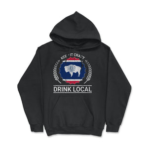 Drink Local Wyoming Vintage Craft Beer Wyoming Brewing - Hoodie - Black