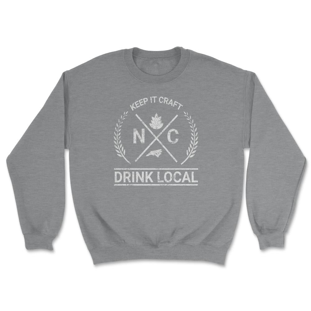 Drink Local North Carolina Vintage Craft Beer Brewing - Unisex Sweatshirt - Grey Heather