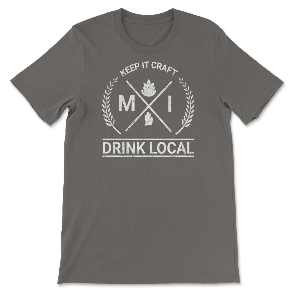 Drink Local Michigan Vintage Craft Beer Brewing - Unisex T-Shirt - Smoke Grey