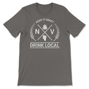 Drink Local Nevada Vintage Craft Beer Brewing - Unisex T-Shirt - Smoke Grey