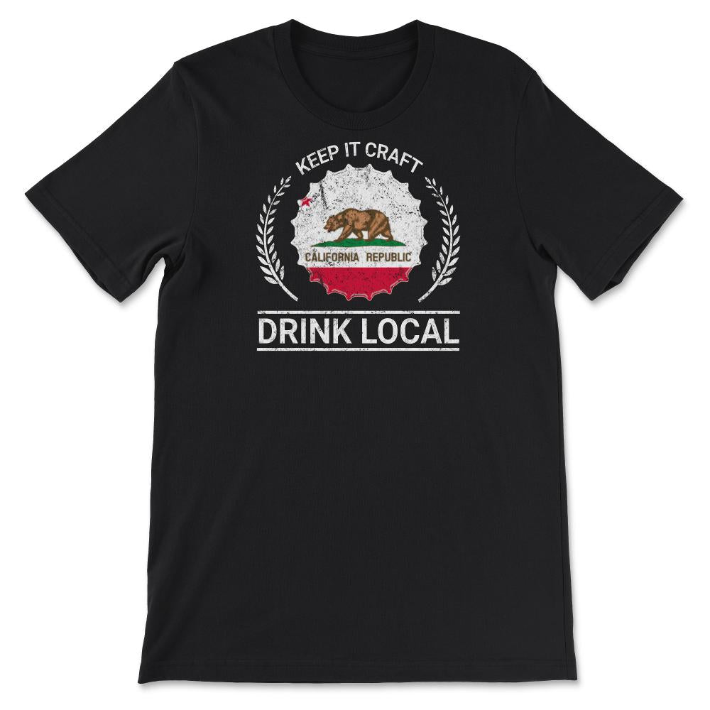 Drink Local California Vintage Craft Beer Bottle Cap Brewing - Unisex T-Shirt - Black