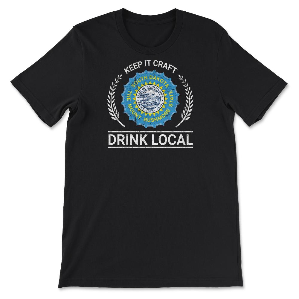 Drink Local South Dakota Vintage Craft Beer Bottle Cap Brewing - Unisex T-Shirt - Black