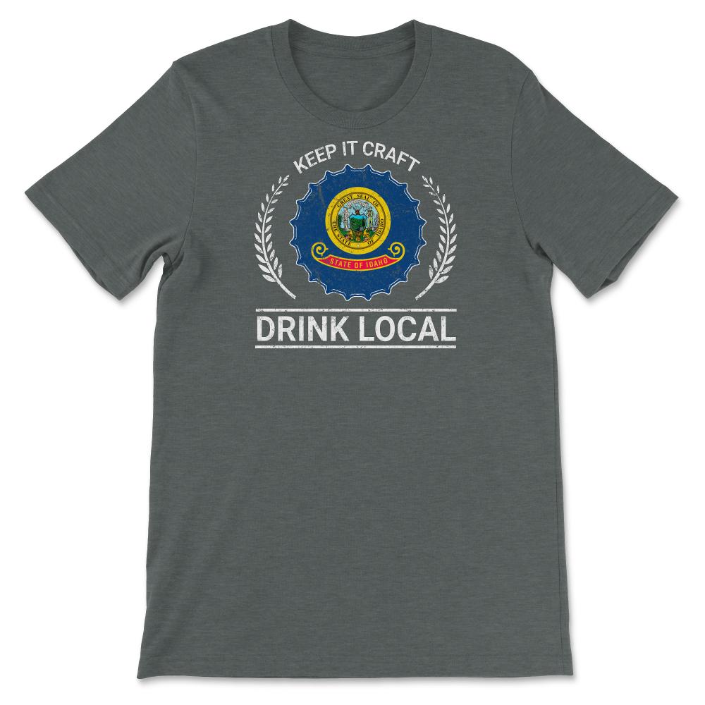 Drink Local Idaho Vintage Craft Beer Brewing - Unisex T-Shirt - Dark Grey Heather