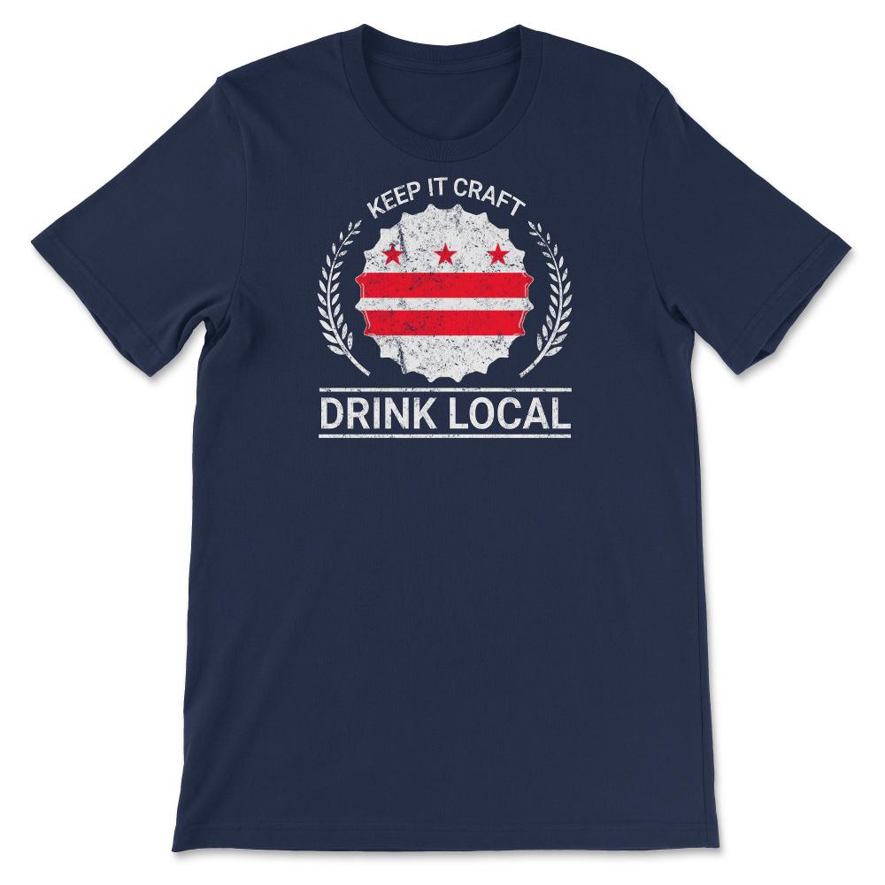 Drink Local Washington DC Vintage Craft Beer Bottle Cap Brewing - Unisex T-Shirt - Navy